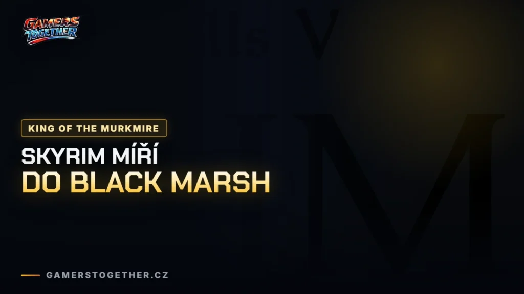 Skyrim: King of the Murkmire tě zdarma vezme do Black Marsh