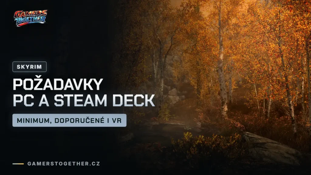 Skyrim požadavky na PC, Steam Deck a Skyrim VR
