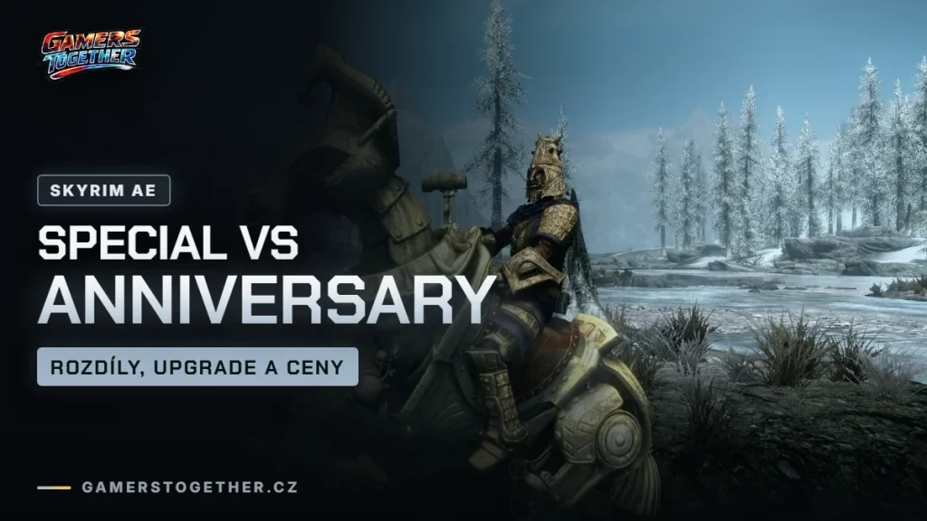 Skyrim Special vs Anniversary Edition: rozdíly, upgrade a ceny