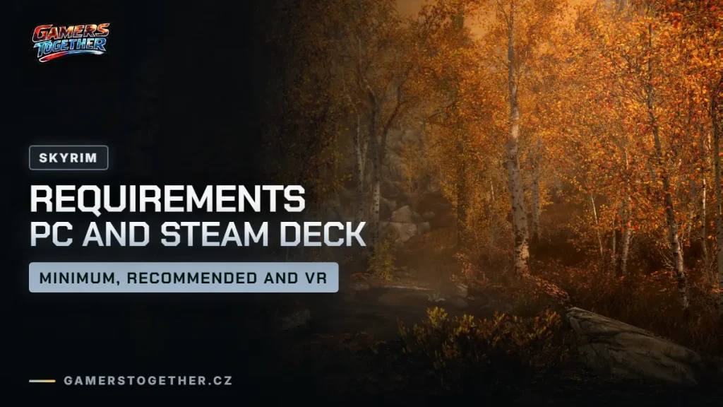 Skyrim system requirements for PC, Steam Deck and Skyrim VR