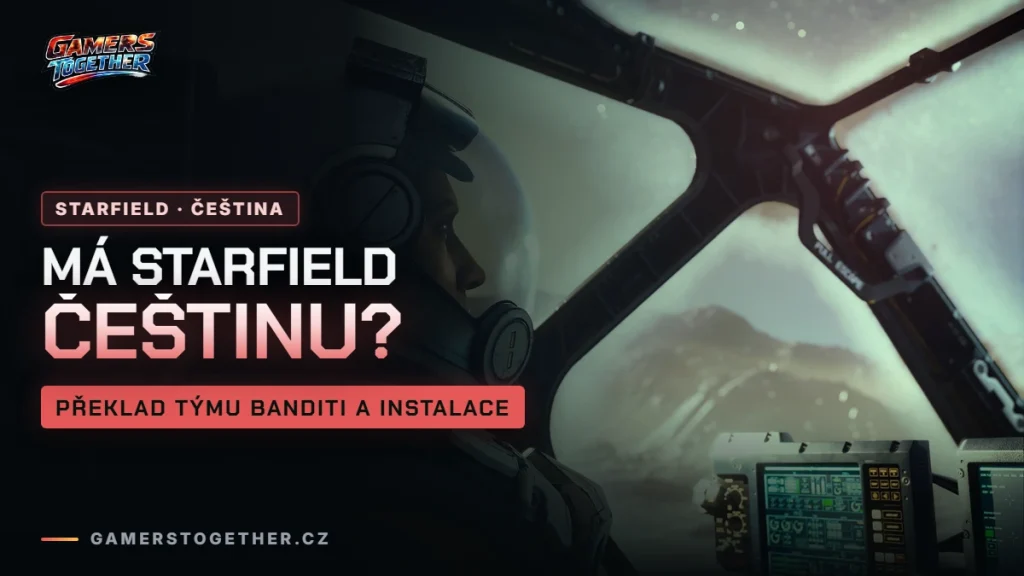 Má Starfield češtinu? Překlad týmu Banditi a jak ho nainstalovat