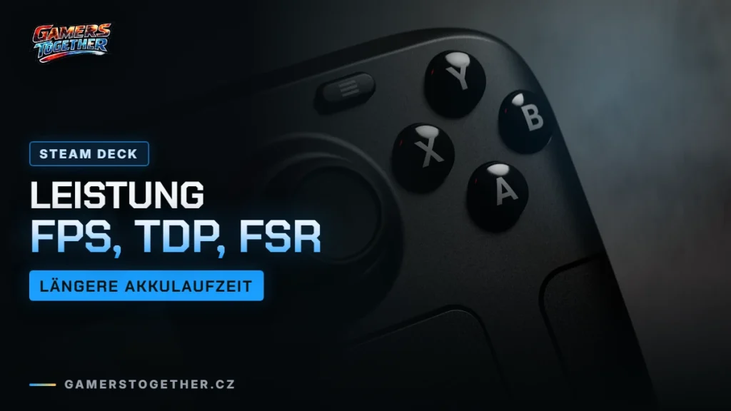 Steam Deck Leistung einstellen: FPS-Limit, TDP, FSR und Akkulaufzeit