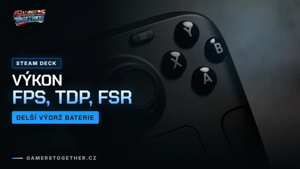 Nastavení výkonu na Steam Decku: FPS limit, TDP, FSR a výdrž baterie