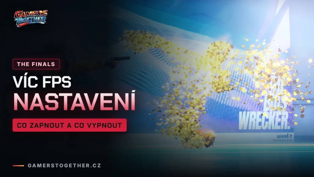 The Finals nastavení pro víc FPS: co zapnout a vypnout
