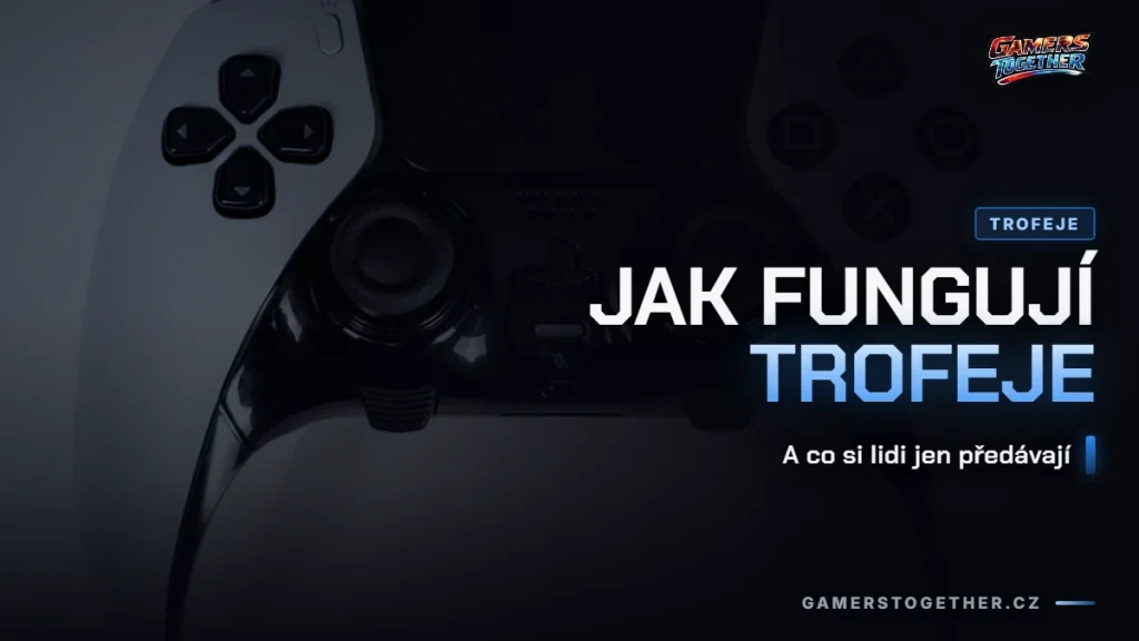 Trofeje na PlayStationu: jak fungují
