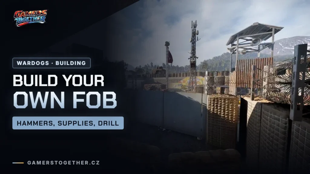 Building and the FOB in WARDOGS: Hammers, Supplies and the Process