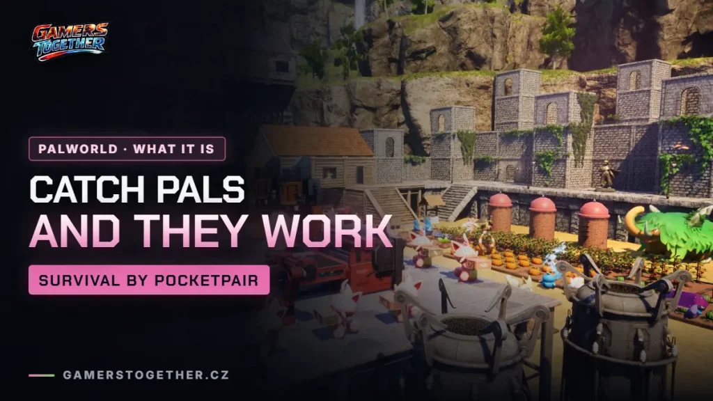 What is Palworld: you catch Pals and they work for you