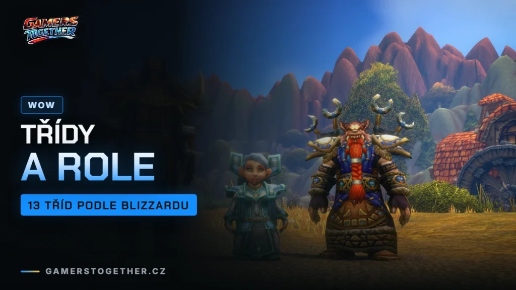 World of Warcraft třídy: přehled všech 13 tříd a rolí