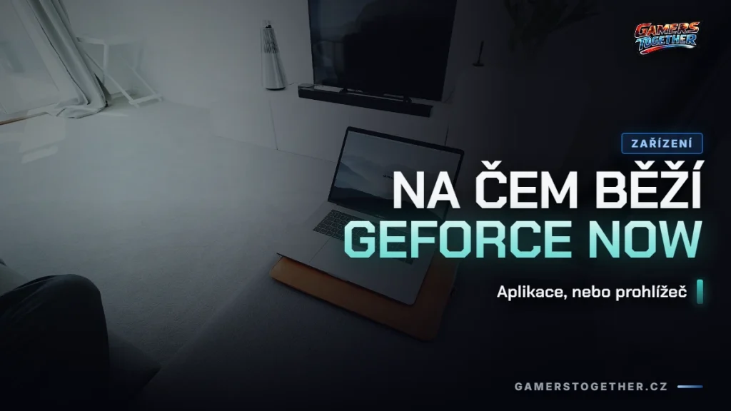 Na čem běží GeForce NOW